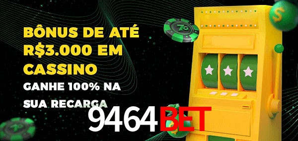 9464Bet melhor bônus de depósito
